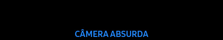 Câmera Absurda