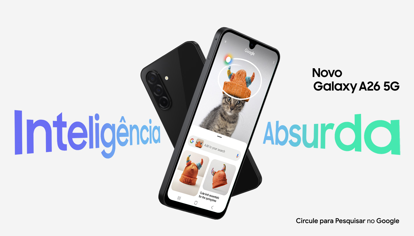 Vemos dois dispositivos Galaxy A26 5G formando um X. O de trás exibe a parte traseira, enquanto o da frente mostra a tela com o recurso Circule para Pesquisar ativado. Os textos "Inteligência Absurda" e "Novo Galaxy A26 5G" estão visíveis. Na parte inferior direita, aparece o texto Circule para Pesquisar no Google.