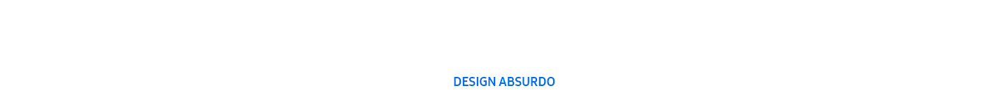 Design Absurdo